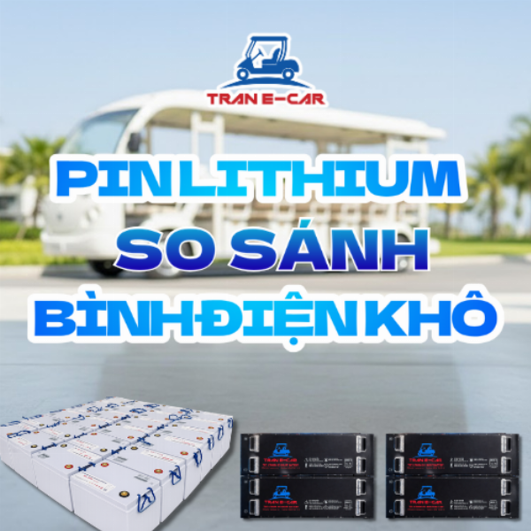 So sánh pin Lithium và bình điện khô: Đâu là lựa chọn tối ưu cho xe điện du lịch